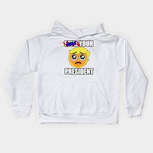 WAS YOUR PRESIDENT Emoji Kids Hoodie